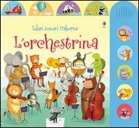 L'orchestrina. Ediz. illustrata - Sam Taplin,Gareth Lucas,Katherine Lucas - copertina