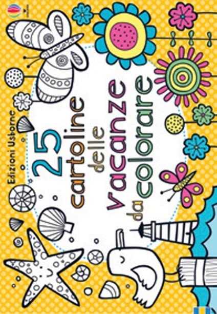 25 cartoline delle vacanze da colorare. Ediz. illustrata - Candice Whatmore - copertina