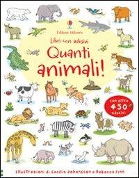 Quanti animali! Con adesivi. Ediz. illustrata - Jessica Greenwell,Cecilia Johansson,Rebecca Finn - copertina