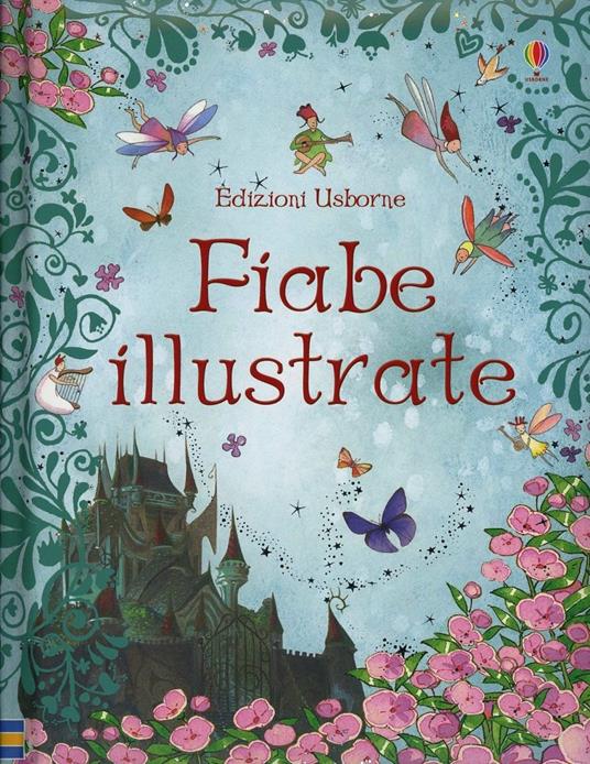 Fiabe illustrate. Ediz. illustrata - copertina