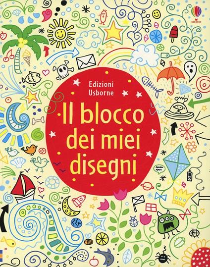 Il blocco dei miei disegni. Ediz. illustrata - Kirsteen Robson - copertina