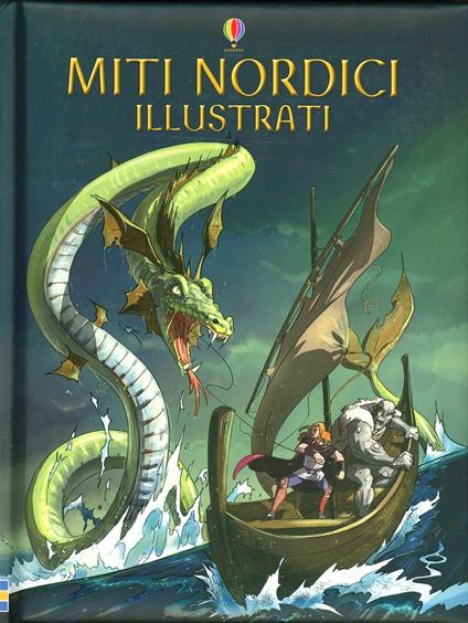 Miti nordici illustrati. Ediz. illustrata - Alex Frith,Louie Stowell,Matteo Pincelli - copertina