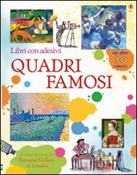 Quadri famosi. Libri con adesivi per informare. Ediz. illustrata - Megan  Cullis - Mark Beech - - Libro - Usborne - Libri stickers