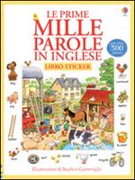 Le prime mille parole in inglese. Con adesivi. Ediz. illustrata