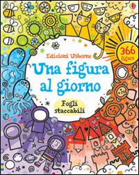 Una figura al giorno. Ediz. illustrata - Kirsteen Robson,Michael Hill - copertina