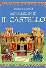 Il castello. Modellini 3D. Ediz. illustrata
