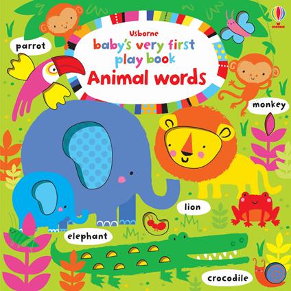 Baby's very first play book. Animal words. Ediz. a colori - Fiona Watt - copertina