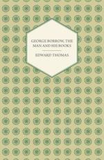 George Borrow, The Man And His Books