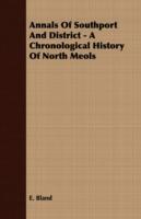 Annals of Southport and District - A Chronological History of North Meols