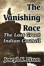 The Vanishing Race: The Last Great Indian Council