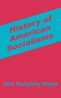 History of American Socialisms