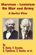 Marxism - Leninism On War and Army: A Soviet View