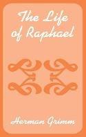 The Life of Raphael