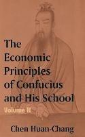 The Economics Principles of Confucius and His School (Volume Two)