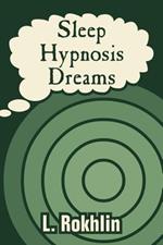 Sleep Hypnosis Dreams