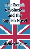 The French Revolution and the English Novel