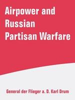 Airpower and Russian Partisan Warfare