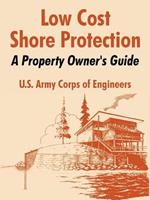 Low Cost Shore Protection: A Property Owner's Guide