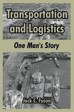 Transportation and Logistics: One Man's Story