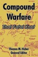 Compound Warfare: That Fatal Knot