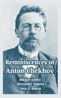 Reminiscences of Anton Chekhov