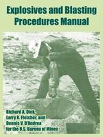 Explosives and Blasting Procedures Manual