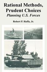 Rational Methods, Prudent Choices: Planning U.S. Forces