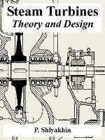 Steam Turbines: Theory and Design