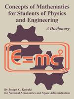 Concepts of Mathematics for Students of Physics and Engineering