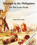 Triumph in the Philippines: The War in the Pacific