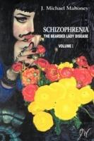 Schizophrenia: The Bearded Lady Disease