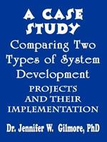 A Case Study Comparing Two Types of System Development Projects and