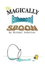 The Magically Enhanced Spoon