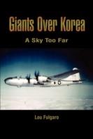 Giants over Korea: A Sky Too Far: A Sky Too Far