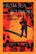 From Sea to Shore: Poetry of A Soldier