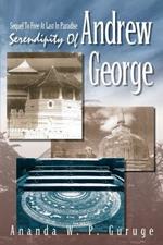 Serendipity of Andrew George: Sequel to Free at Last in Paradise