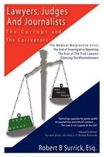 Lawyers, Judges and Journalists: the Corrupt and the Corruptors