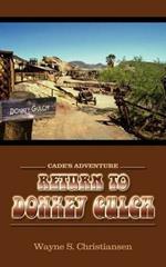 Return to Donkey Gulch: Cade's Adventure