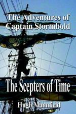 The Scepters of Time: The Adventures of Captain Stormbold