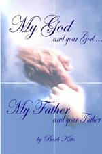 My God and Your God... My Father and Your Father