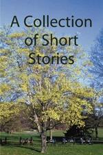 A Collection of Short Stories