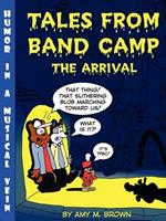 Tales From Band Camp: The Arrival