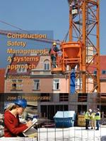 Construction Safety Management, A Systems Approach (Knowledge Management Edition)