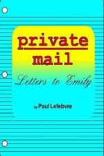 Private Mail: Letters to Emily