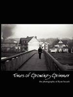 Times of Growing Grimmer