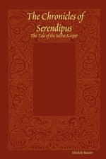 The Chronicles of Serendipus: The Tale of the Secret Keeper