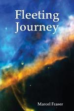 Fleeting Journey