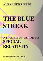 The Blue Streak: A Hacker's Guide to Special Relativity