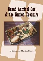 Grand Admiral Joe and the Buried Treasure