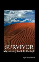 Survivor: My Journey Back to the Light